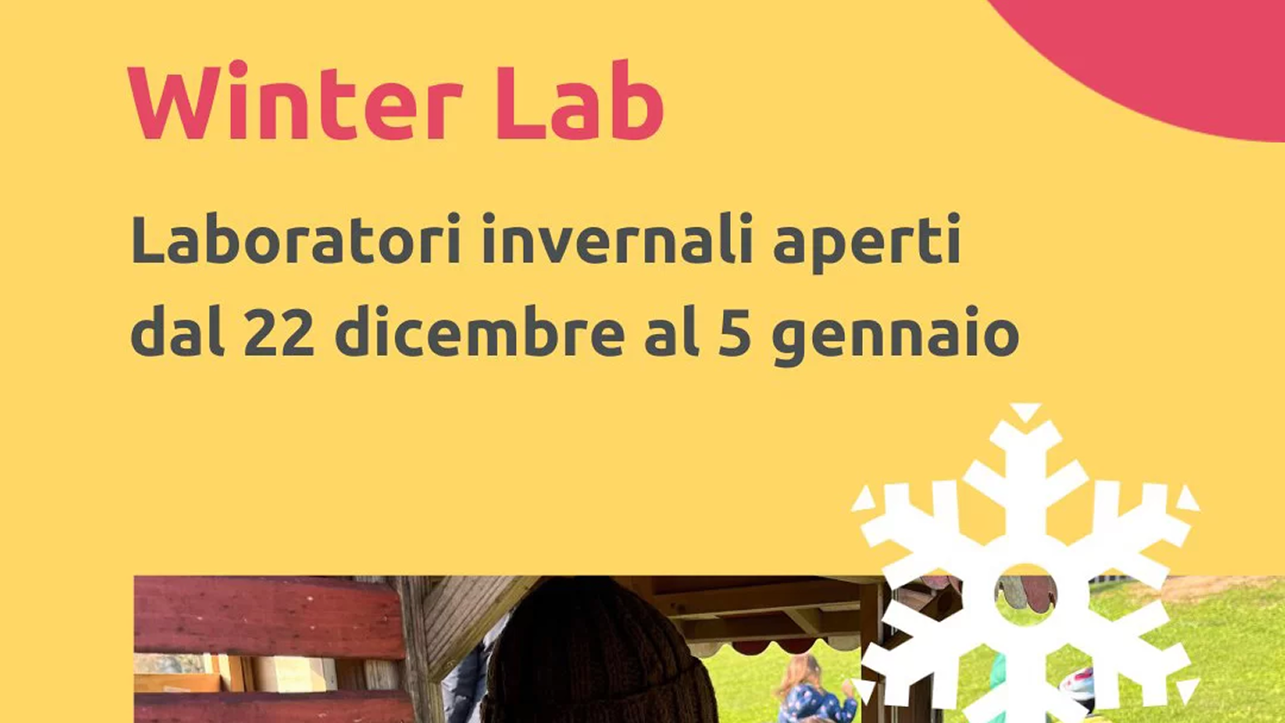 Locandina- winter lab, aperti dal 22 dicembre al 5 gennaio